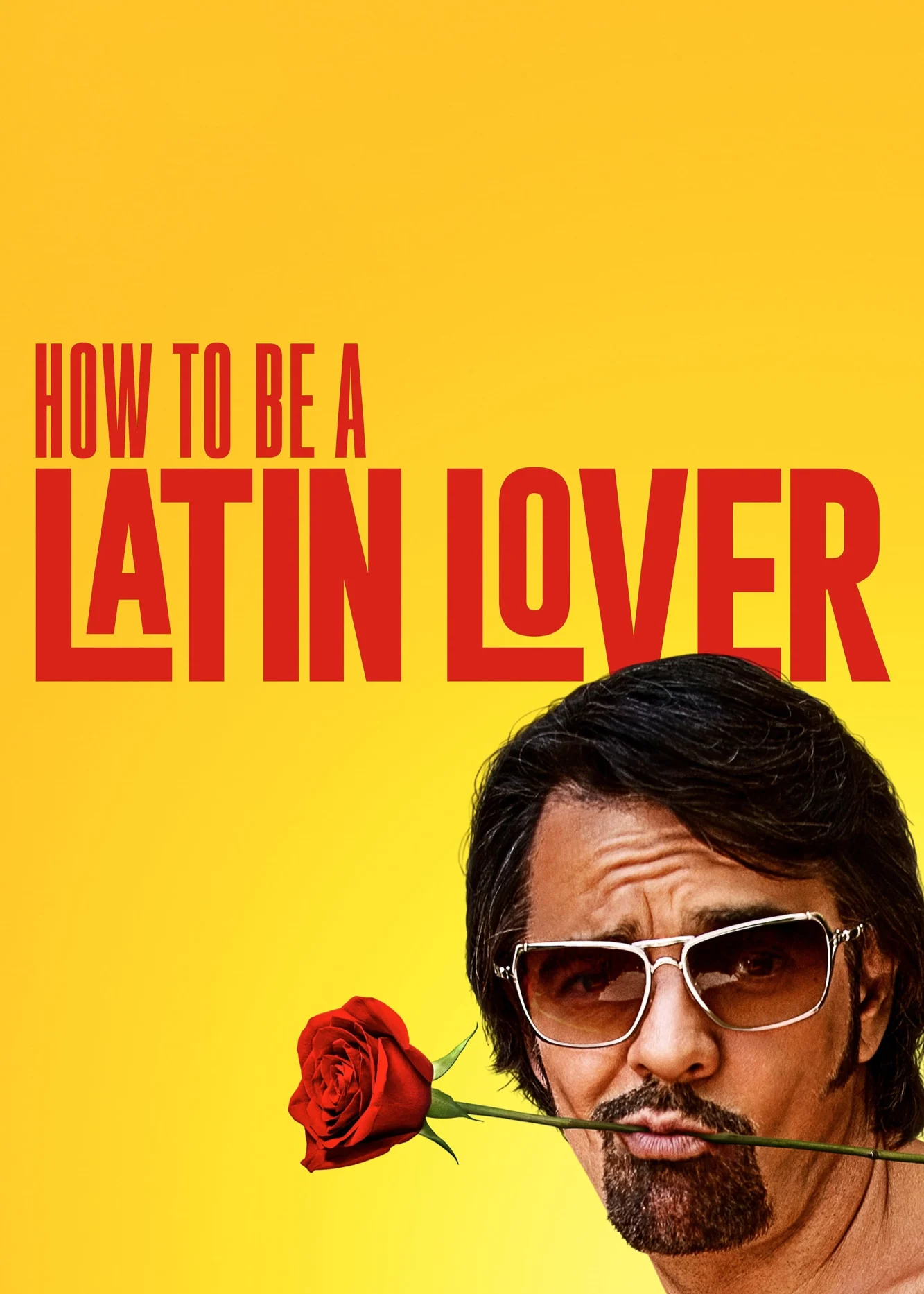 How to Be a Latin Lover - How to Be a Latin Lover (2017) How to Be a Latin Lover - How to Be a Latin Lover (2017)