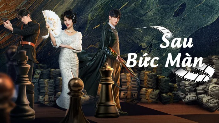 Sau Bức Màn - SubNhanh