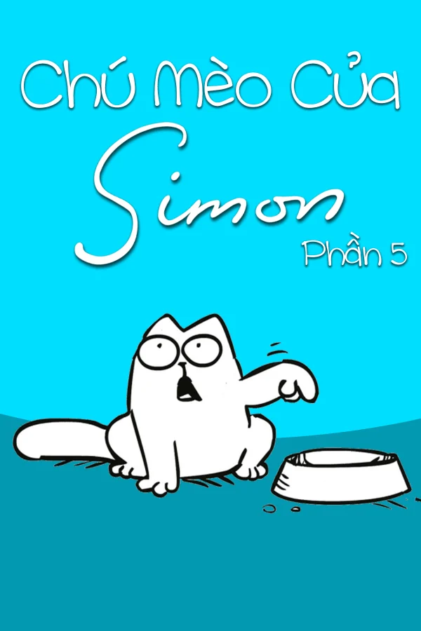 Chú Mèo Của Simon (Phần 5) - SubNhanh