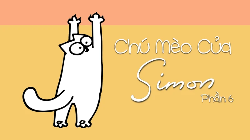 Chú Mèo Của Simon (Phần 6) - SubNhanh