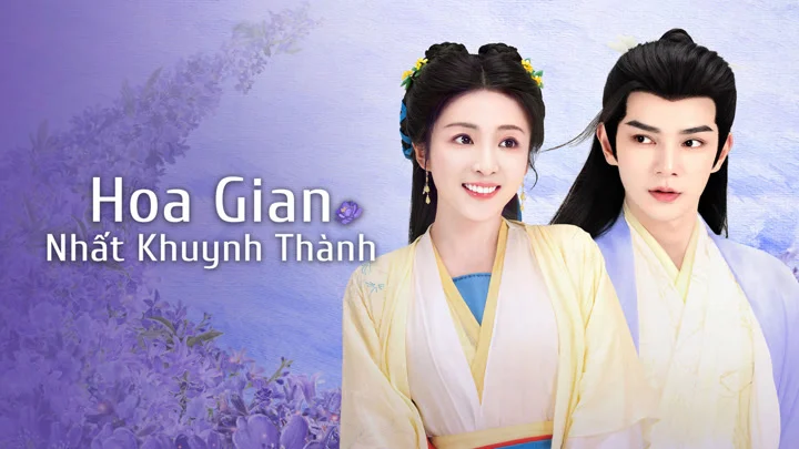 Hoa Gian Nhất Khuynh Thành - SubNhanh