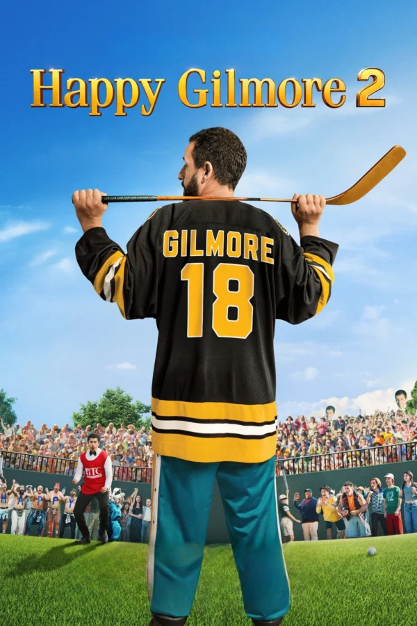Gilmore Tay Golf Cừ Khôi 2 - Happy Gilmore 2 (2025)
