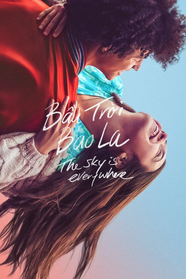 Bầu Trời Bao La - The Sky Is Everywhere (2022)