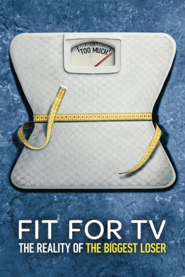 Cuộc Đua Giảm Cân: Sự Thật Về The Biggest Loser - Fit for TV: The Reality Of The Biggest Loser (2025)