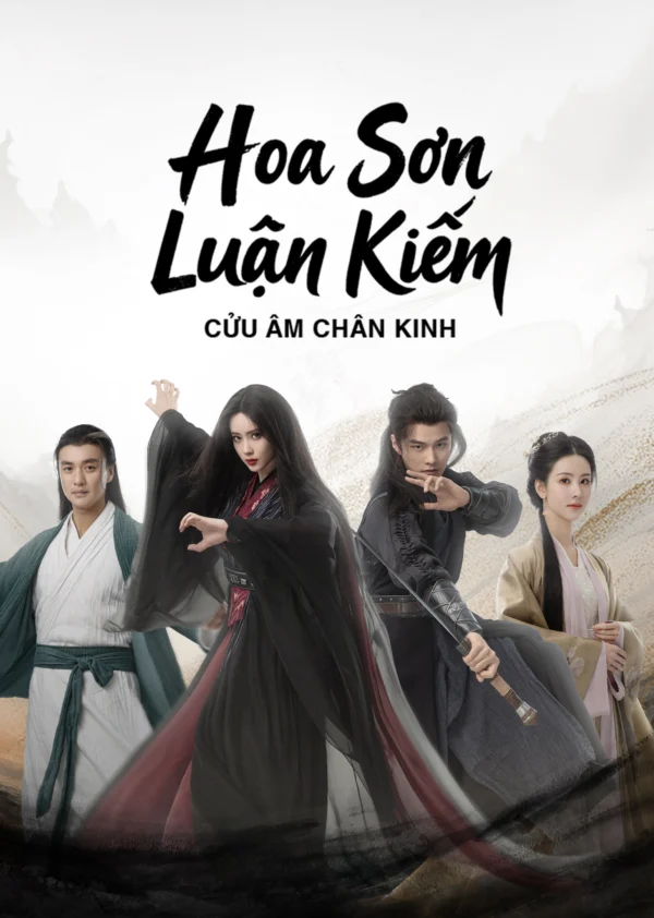 Hoa Sơn Luận Kiếm: Cửu Âm Chân Kinh - Nine Yin True Sutra (2025)