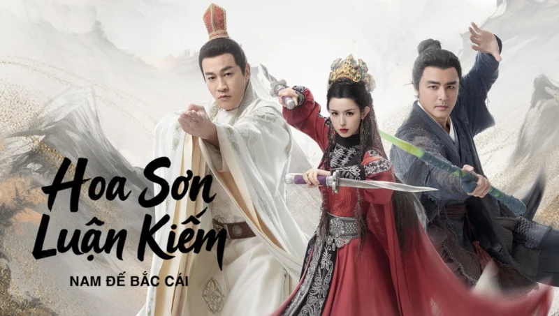 Hoa Sơn Luận Kiếm: Nam Đế Bắc Cái - SubNhanh