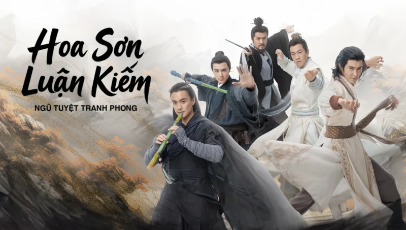 Hoa Sơn Luận Kiếm: Ngũ Tuyệt Tranh Phong - SubNhanh