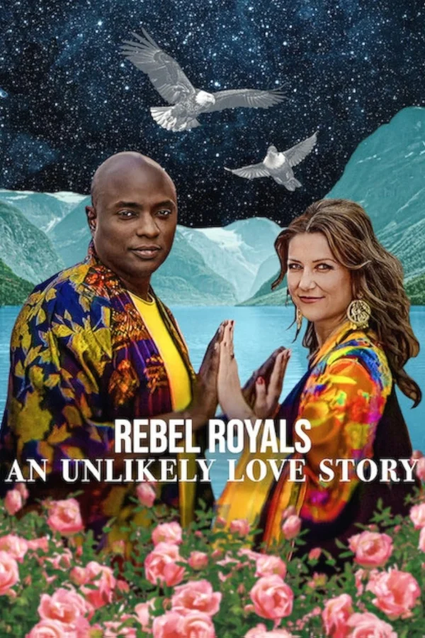 Hoàng Tộc Nổi Loạn: Câu Chuyện Tình Khó Tin - Rebel Royals: An Unlikely Love Story (2025) Hoàng Tộc Nổi Loạn: Câu Chuyện Tình Khó Tin - Rebel Royals: An Unlikely Love Story (2025)